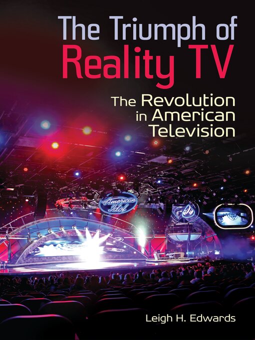 Title details for The Triumph of Reality TV by Leigh H. Edwards - Available